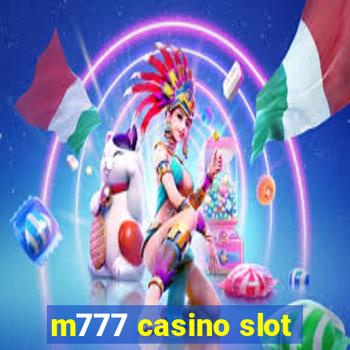 m777 casino slot