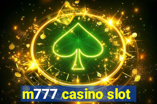 m777 casino slot