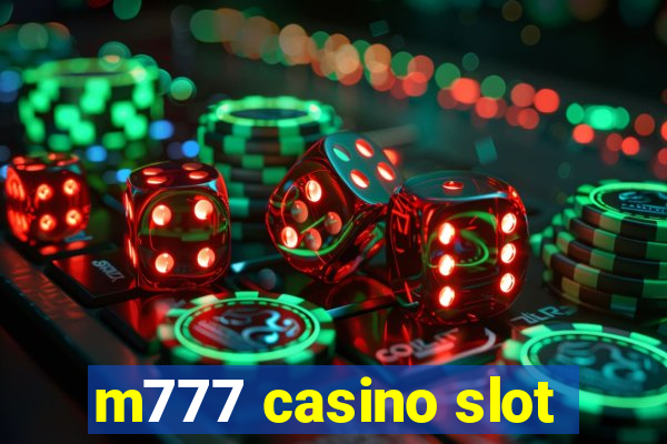 m777 casino slot