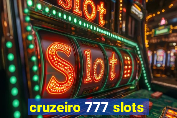 cruzeiro 777 slots