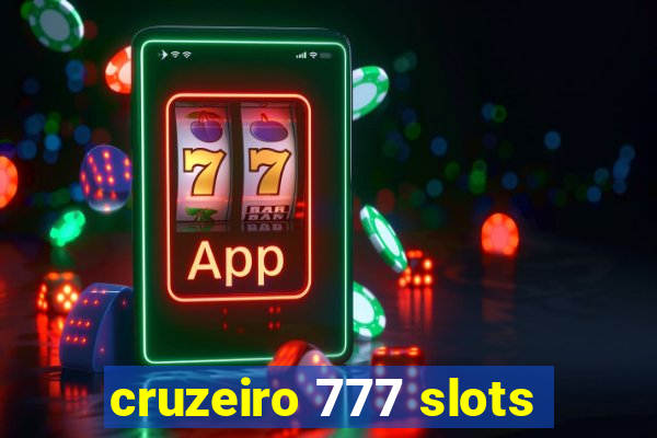 cruzeiro 777 slots