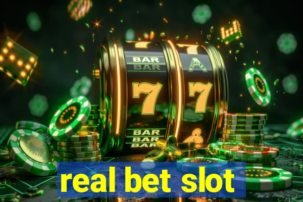 real bet slot