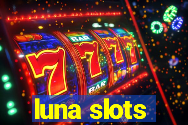 luna slots