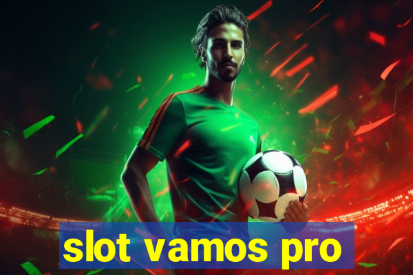 slot vamos pro