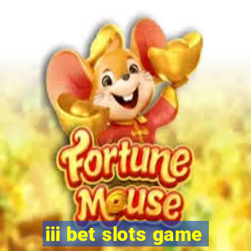 iii bet slots game