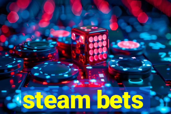 steam bets