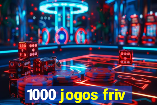 1000 jogos friv