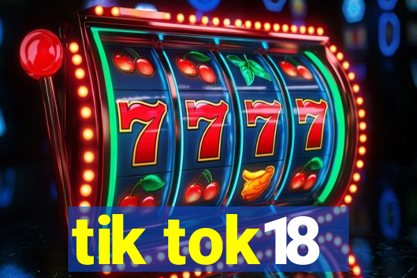 tik tok18