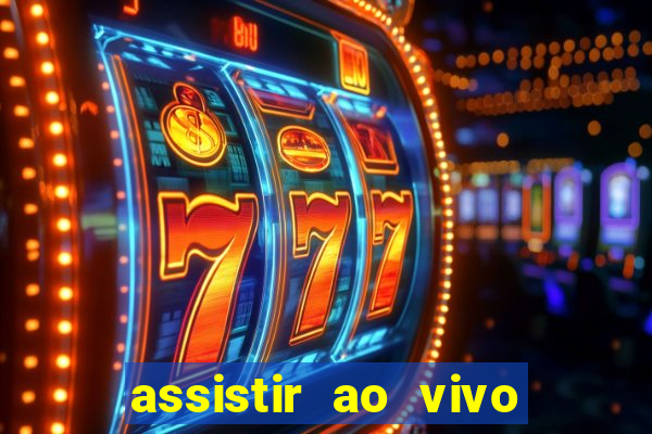 assistir ao vivo real madrid