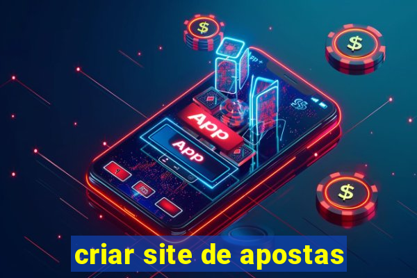 criar site de apostas