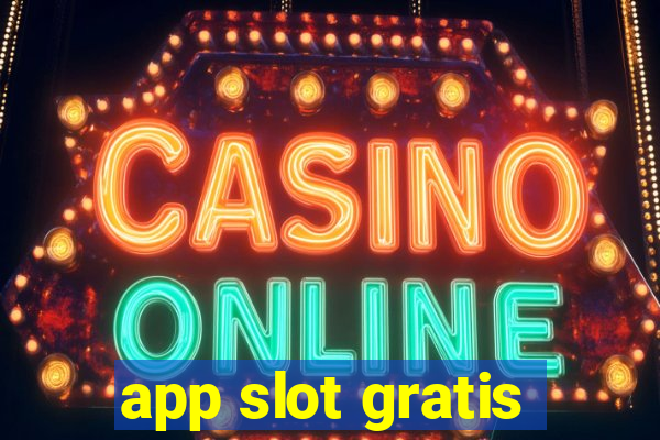 app slot gratis