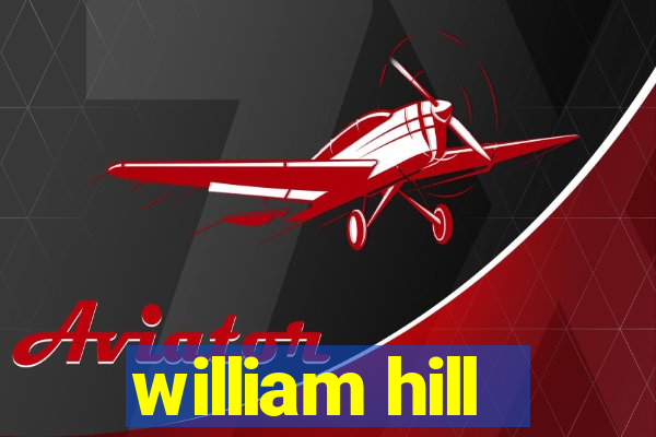 william hill