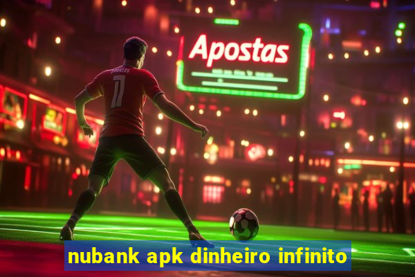 nubank apk dinheiro infinito