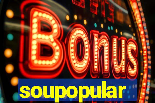 soupopular