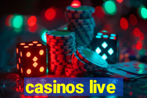 casinos live