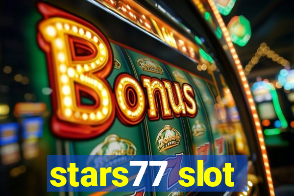 stars77 slot