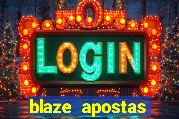 blaze apostas dinheiro online