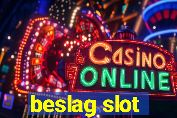 beslag slot