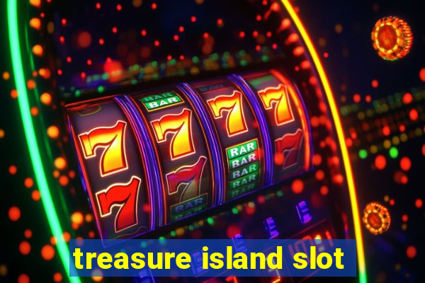 treasure island slot