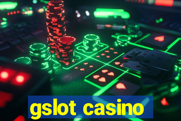 gslot casino