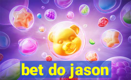 bet do jason