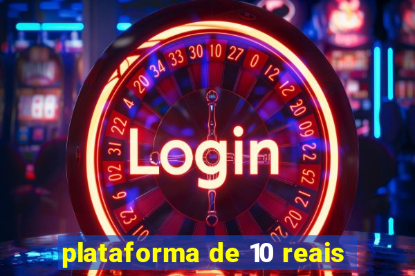 plataforma de 10 reais