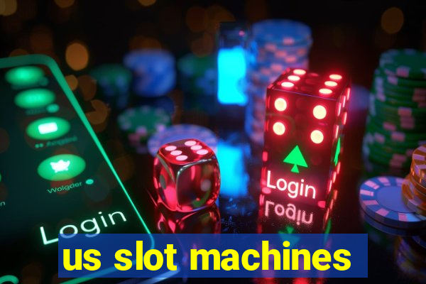 us slot machines