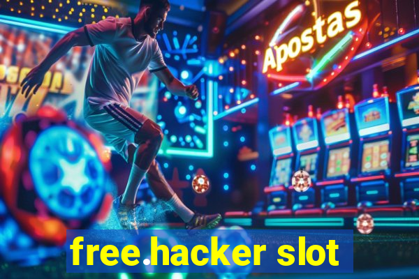 free.hacker slot