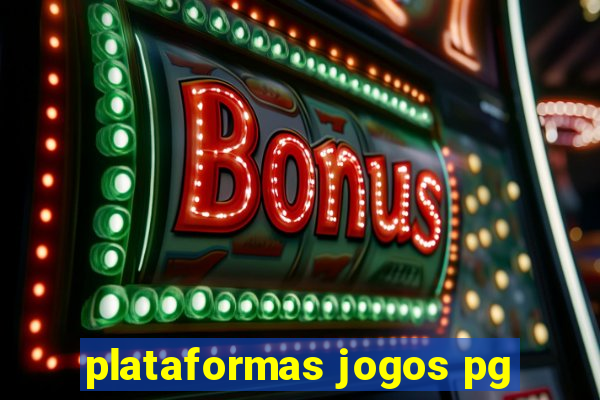 plataformas jogos pg