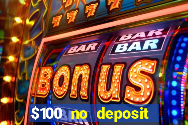 $100 no deposit mobile casino