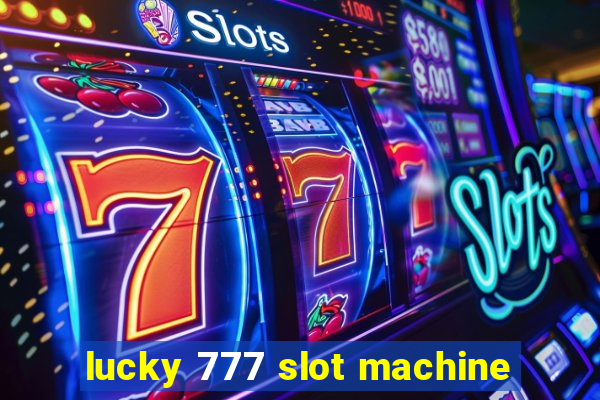 lucky 777 slot machine