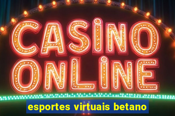 esportes virtuais betano