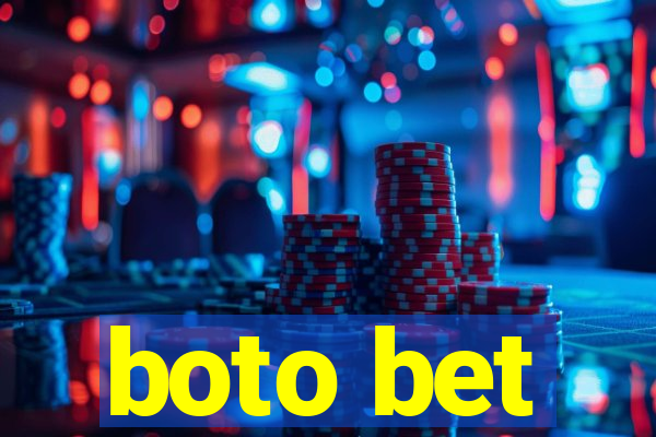 boto bet