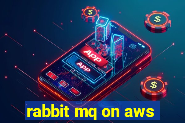 rabbit mq on aws