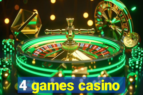 4 games casino