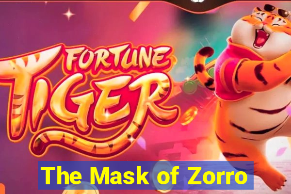 The Mask of Zorro