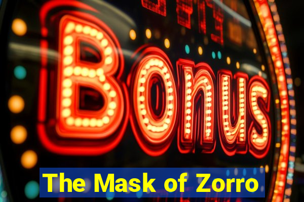 The Mask of Zorro