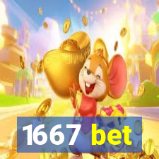 1667 bet