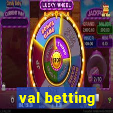 val betting