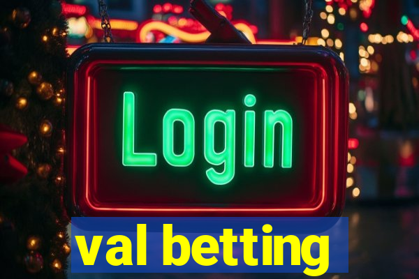 val betting