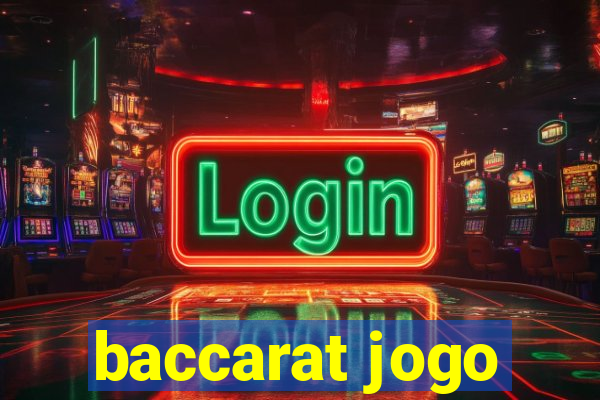 baccarat jogo