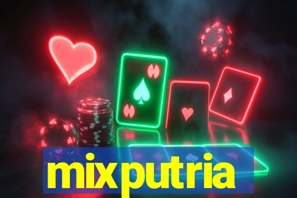 mixputria