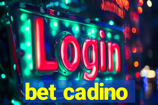 bet cadino