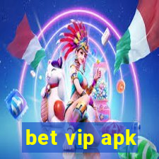 bet vip apk