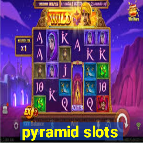 pyramid slots