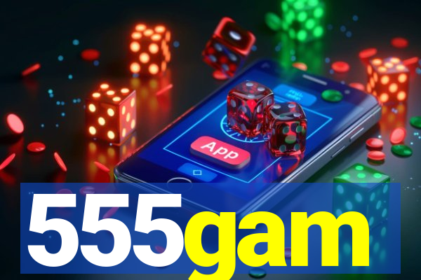 555gam