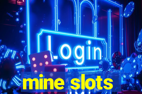 mine slots