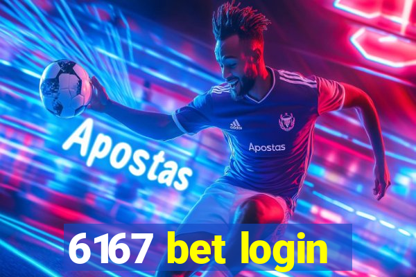 6167 bet login