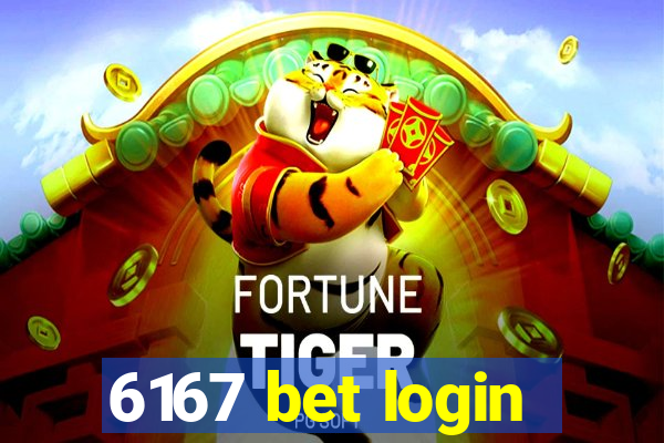 6167 bet login