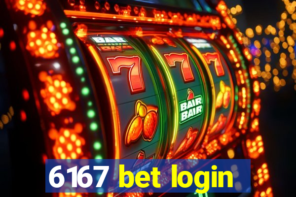 6167 bet login